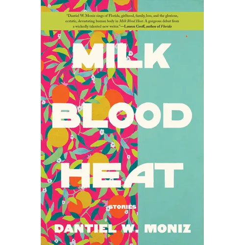 Milk Blood Heat - Hardcover