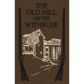 The Old Mill on the Withrose - Paperback