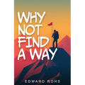 Why Not Find A Way - Paperback