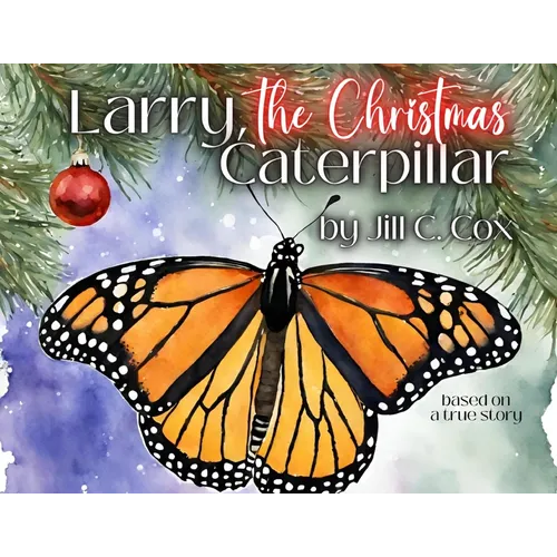 Larry, the Christmas Caterpillar - Paperback