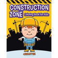 Construction Zone Coloring Book for Kids - Paperback