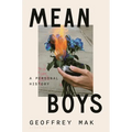 Mean Boys: A Personal History - Hardcover