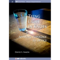 Tying Light in Knots: Applying Topology to Optics - Hardcover