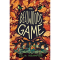 The Bellwoods Game - Hardcover