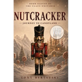 Nutcracker: Journey to Candyland (Large Print Edition) - Paperback