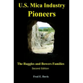 US Mica Industry Pioneers 2: The Ruggles and Bowers Families