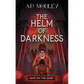 The Helm of Darkness - Paperback