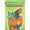 The Story of Environmentalist Wangari Maathai - Paperback