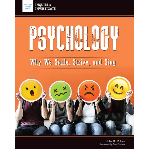 Psychology: Why We Smile, Strive, and Sing - Hardcover