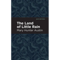 The Land of Little Rain - Paperback