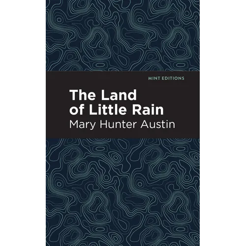 The Land of Little Rain - Paperback