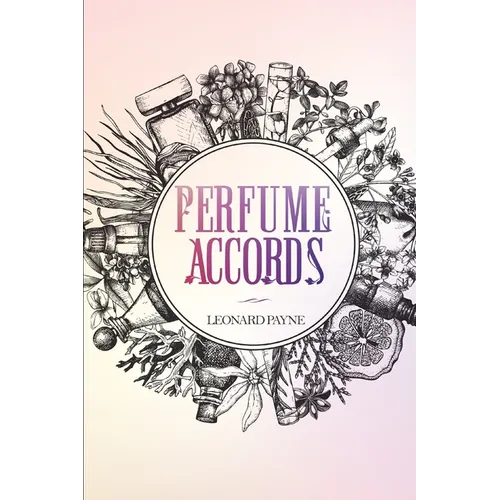 Perfume Accords - Paperback