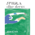 Spiral and Other Stories - Paperback