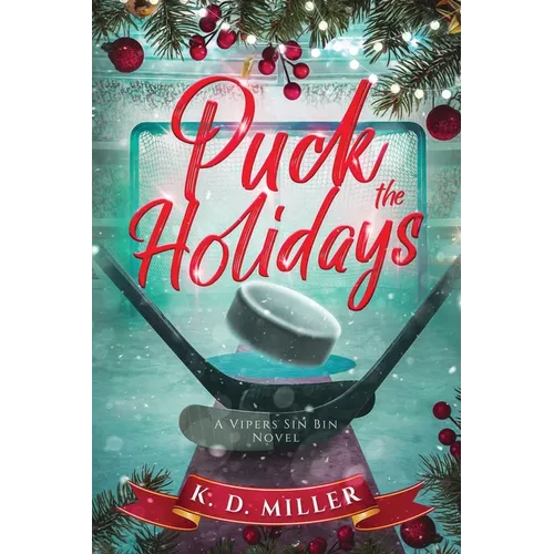 Puck the Holidays: A Vipers Sin Bin Novel - Paperback