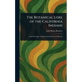 The Botanical Lore of the California Indians