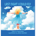 Last Night I Could Fly - Hardcover