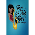 The Ghetto Blues - Hardcover