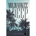 Milwaukee Deep: An Ambrose Nobel Novel - Paperback