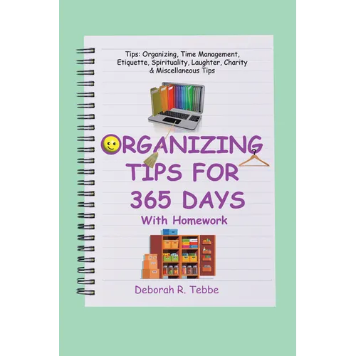 Organizing Tips for 365 Days: With Homework - Paperback
