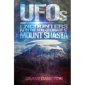 UFOs and Encounters with the Non-Ordinary at Mount Shasta - Paperback