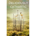 Deliciously cathartic - Paperback