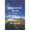 Freedom Road: An American Family Saga from Jamestown to World War