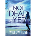 Not Dead Yet - Hardcover