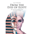 From the Eyes of Egypt: An Artistic Reflection - Paperback