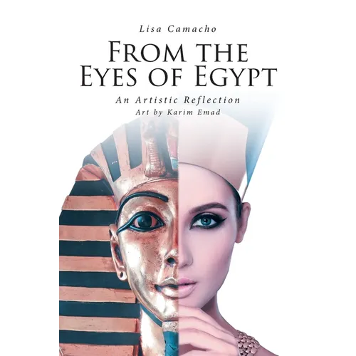 From the Eyes of Egypt: An Artistic Reflection - Paperback