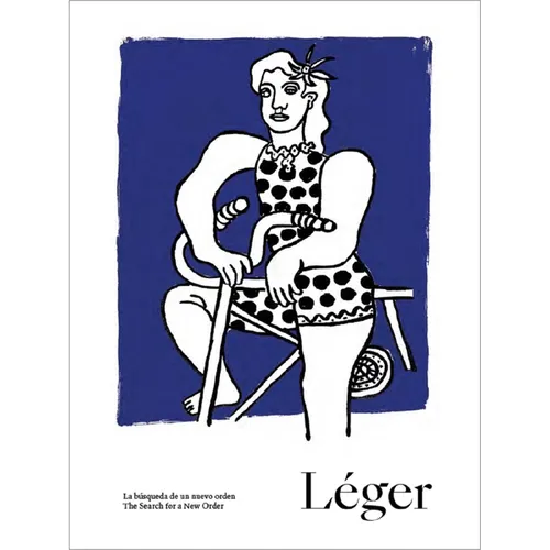 Léger: The Search for a New Order - Hardcover