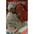 La Libertad Primera Y Última - Paperback