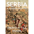 Serbia: A Modern History - Hardcover