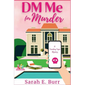 DM Me For Murder: A Trending Topic Mystery - Paperback