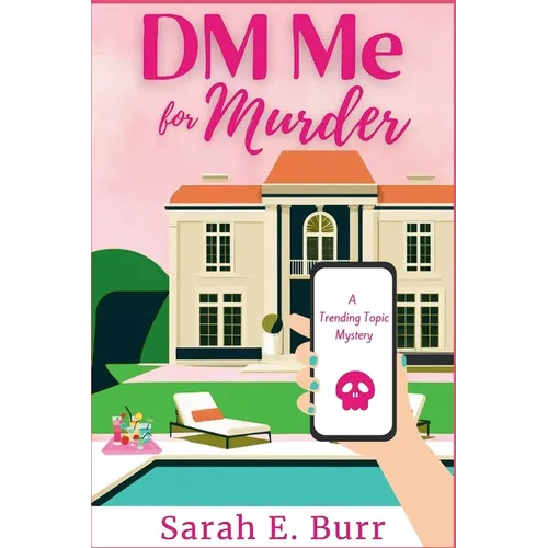 DM Me For Murder: A Trending Topic Mystery - Paperback