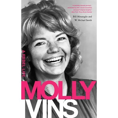 Molly Ivins: A Rebel Life - Paperback
