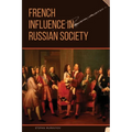 French Influence in Russian Society - Paperback