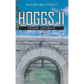 Hoggs II: Prison Journals - Hardcover