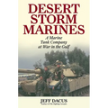 Desert Storm Marines: A Marine Tank Company at War in the Gulf - Hardcover