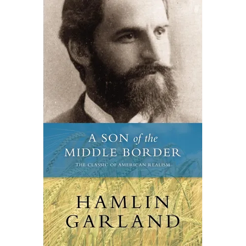 A Son of the Middle Border - Paperback