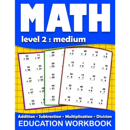 Math education workbook: Daily Mathematics Practice Exercises Maths book level 2 for 3rd 4th 5th... Grades with Addition, Subtraction, Multipli - Paperback