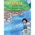 Berta Saves the River/Berta salva el río - Paperback