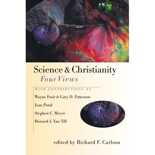 Science & Christianity: Four Views - Paperback