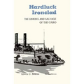 Hardluck Ironclad: The Sinking and Salvage of the Cairo