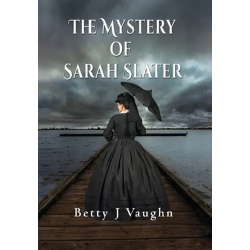 The Mystery of Sarah Slater
