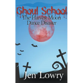 Ghoul School: The Harvest Moon Dance Disaster - Paperback