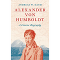 Alexander Von Humboldt: A Concise Biography - Hardcover