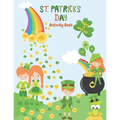 St. Patrick's Day Activity Book: Ages 4 and up - Paperback