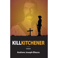 Kill Kitchener - Paperback