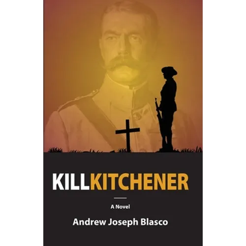 Kill Kitchener - Paperback