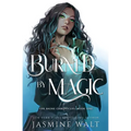 Burned By Magic - Paperback